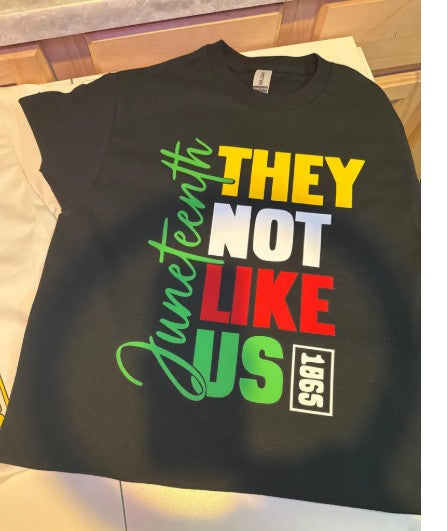 Juneteenth They Not Like Us Short Sleeve TShirt