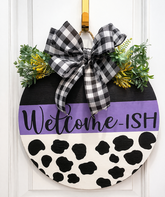 Welcome-ISH Cow Print Door Hanger – Funny, Bold Front Door Statement
